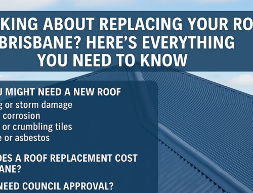 Everything You Need to Know About Replacing Your Roof in Brisbane