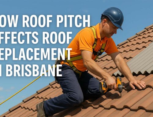 How Roof Pitch Affects Roof Replacement in Brisbane – What Every Homeowner Needs to Know