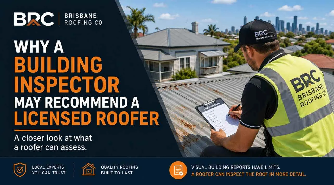 BRC licensed roofer inspecting a metal roof after a Brisbane building inspection report